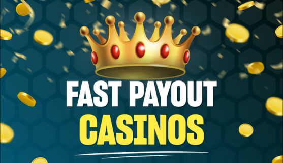 Fast Payout Casinos